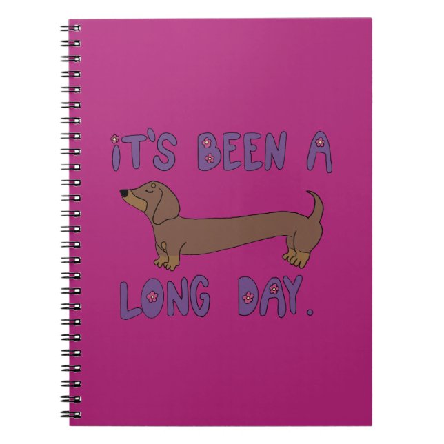 IT'S BEEN A LONG DAY DACHSHUND NOTEBOOK NOTIZBLOCK (Vorderseite)
