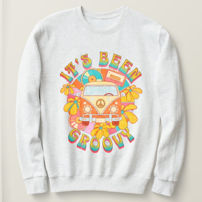 "It's Been Groovy" Retro Sweatshirt (Design vorne)