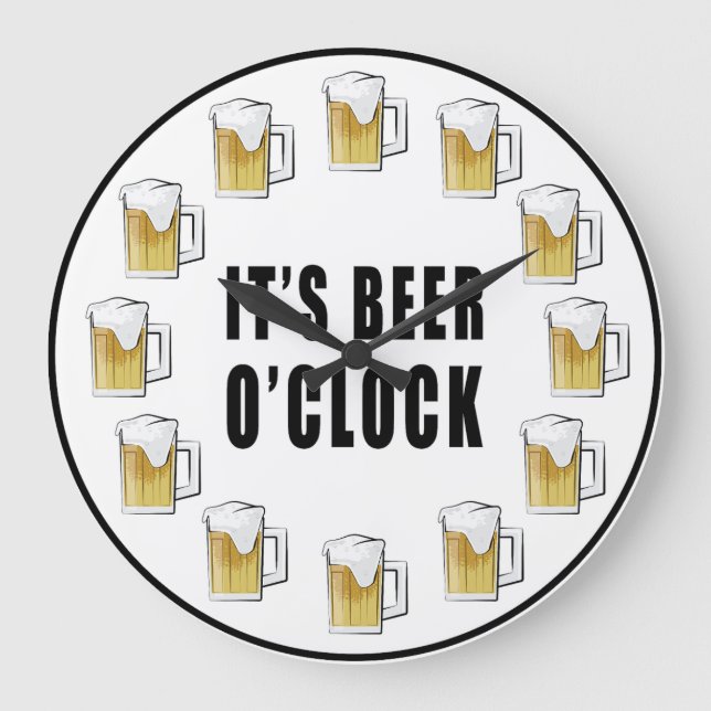 It's Beer O'clock - Funny Clock Design Große Wanduhr (Vorderseite)