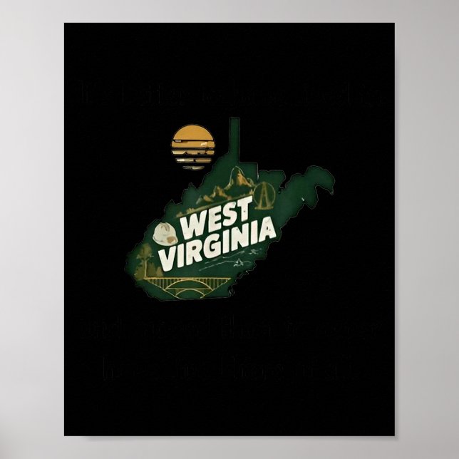 It's Better To Have Lived In West Virginia And Mov Poster (Vorne)