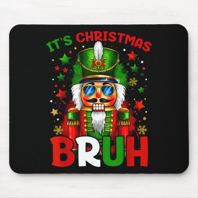 It's Christmas Bruh Nutcracker Boys Kids Xmas Chri Mousepad (Vorne)