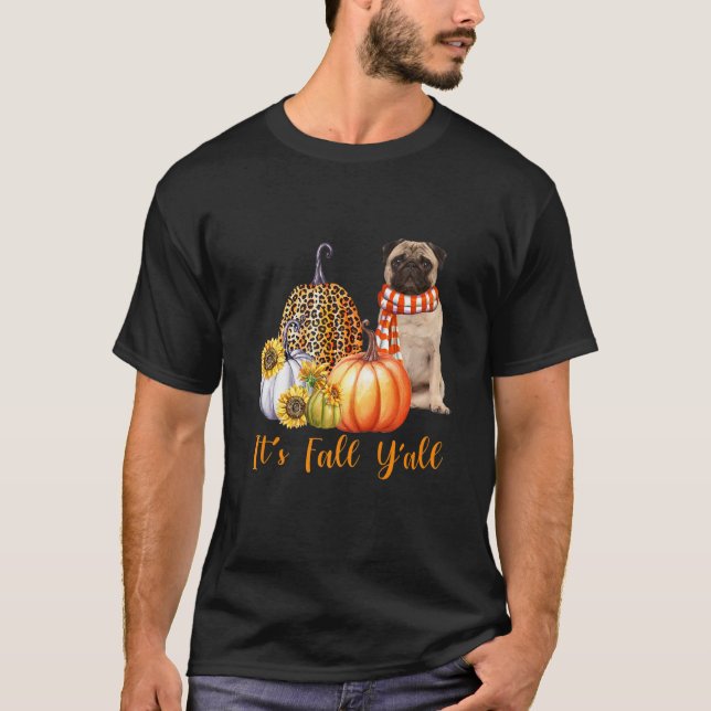 It's Fall Y'all Pug Dog Leopard Pumpkin Fall T-Shirt (Vorderseite)