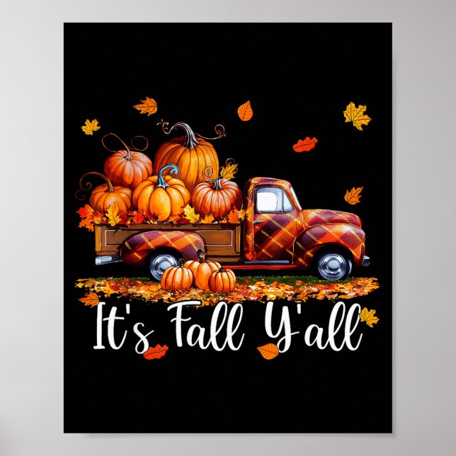 It's Fall Y'all Pumpkin Truck Autumn Tree Hello Fa Poster (Vorne)