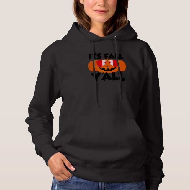 It's Fall Y'all Thanksgiving Pumpkin Canada Glasse Hoodie (Vorderseite)