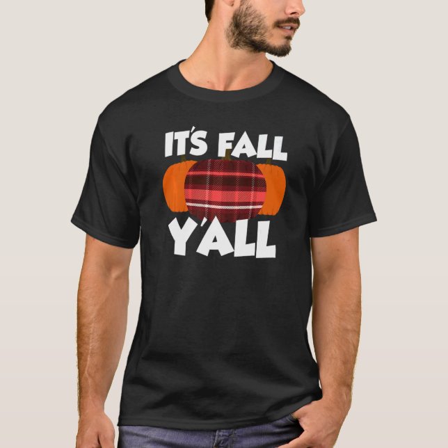 It's Fall Y'all Thanksgiving Pumpkin Flannel  3 T-Shirt (Vorderseite)
