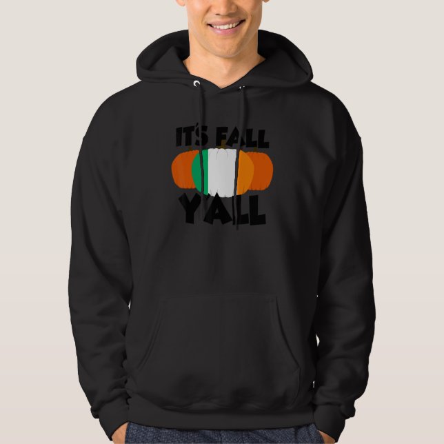 It's Fall Y'all Thanksgiving Pumpkin Ireland 2 Hoodie (Vorderseite)