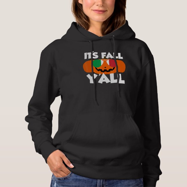 It's Fall Y'all Thanksgiving Pumpkin Italy Glasses Hoodie (Vorderseite)