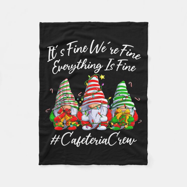 It's Fine I'm Fine Everything Cafeteria Crew Gnome Fleecedecke (Vorderseite)