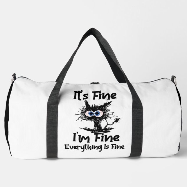 It's Fine I'm Fine Everything Fine Duffle Bag (Vorderseite)