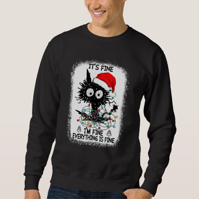It's Fine I'm Fine Everything Is Fine Black Cats C Sweatshirt (Vorderseite)