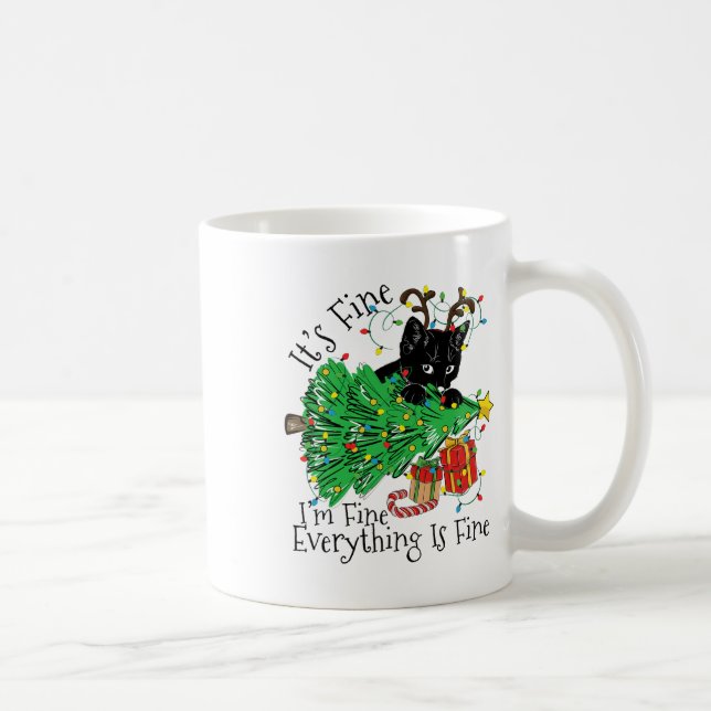 It's Fine I'm Fine Everything Is Fine Fun Christma Kaffeetasse (Rechts)