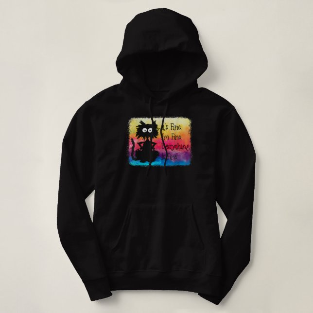Its Fine Im Fine Everything Is Fine Funny Black Ca Hoodie (Design vorne)