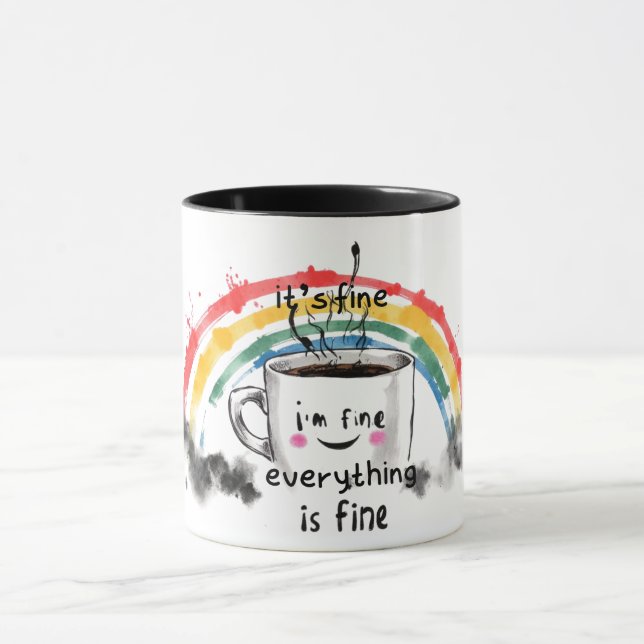 Its Fine I'm Fine Everything is Fine mug Tasse (Zentrum)