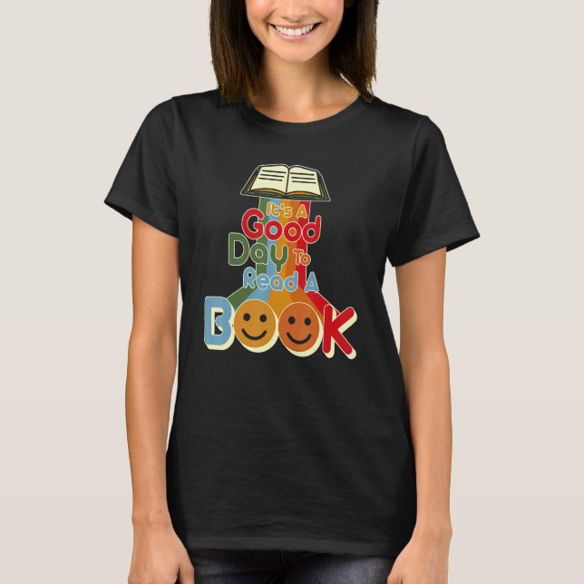It's Good Day To Read Book  Library Reading  11 T-Shirt (Vorderseite)