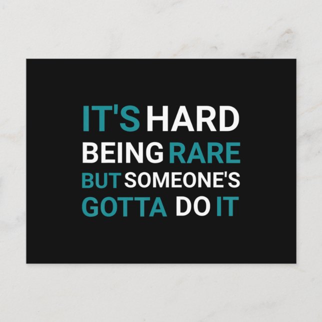It's Hard Being Seltene But Someone - Seltene Dise Postkarte (Vorderseite)