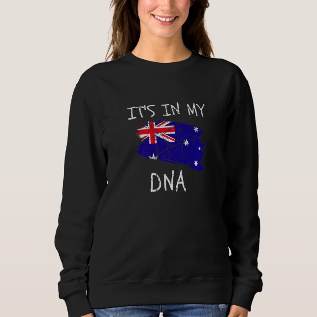 It's in my DNA Australia Flag Proud Australian Pri Sweatshirt (Vorderseite)