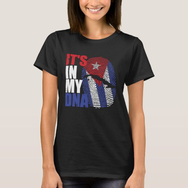 It's in my DNA Cuba Cuban Flag T-Shirt (Vorderseite)
