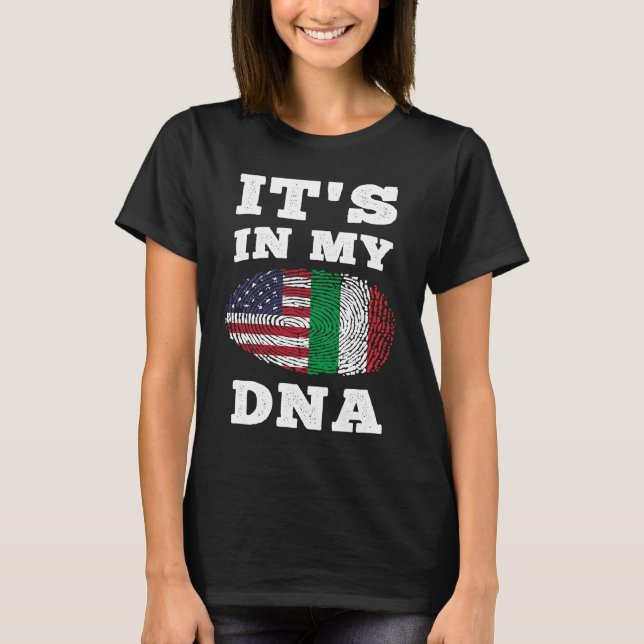 Its In My DNA Italian American T-Shirt (Vorderseite)
