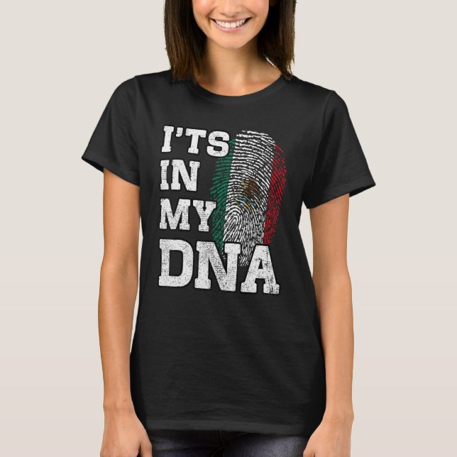 It's In My DNA Mexican Fingerprint Proud Mexico Fl T-Shirt (Vorderseite)