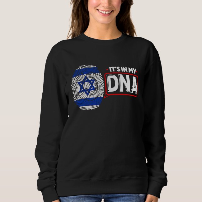 Its In My DNA National Flag Israeli Patriotic Isra Sweatshirt (Vorderseite)