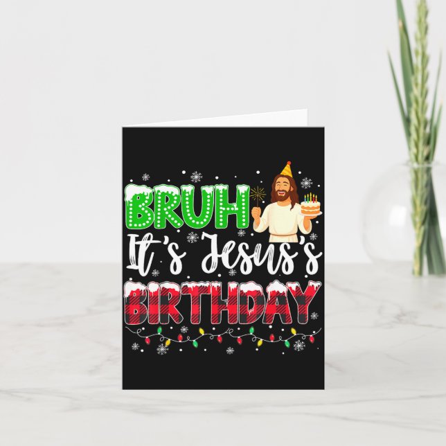 It's Jesus's Birthday Bruh Christmas Christian Pla Karte (Vorderseite)