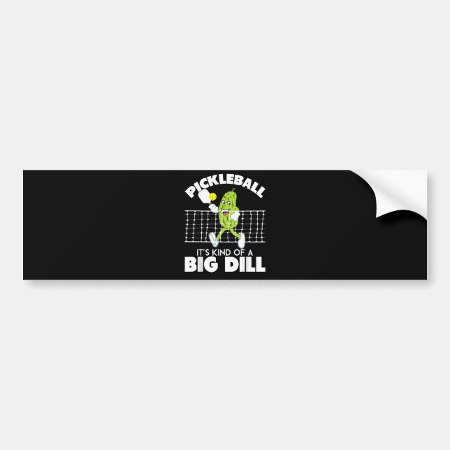 It's Kind of A Big Dill - Funny Pickleball Paddle Autoaufkleber (Vorne)