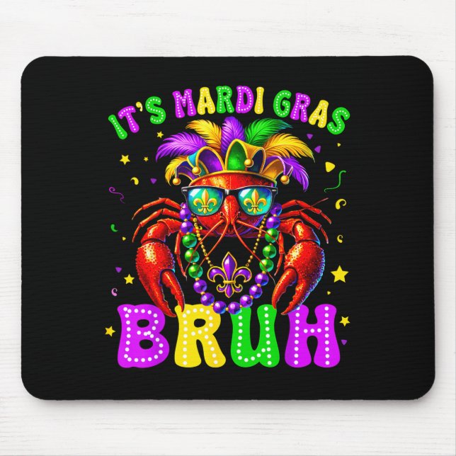 Its Mardi Gras Bruh Funny Crawfish Outfit Boys Gir Mousepad (Vorne)