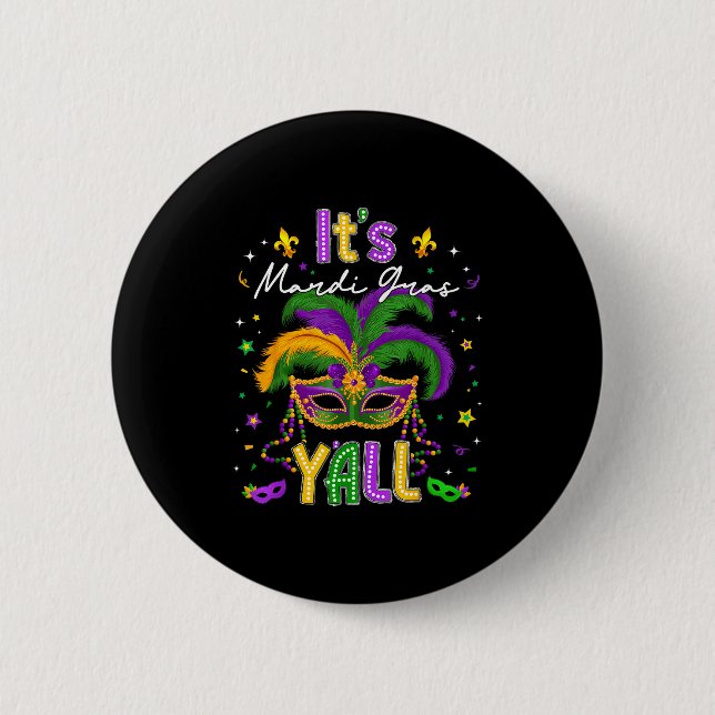 It's Mardi Gras Y'all Feathered Mask Carnival Men  Button (Vorderseite)