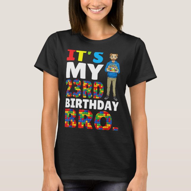 Its My 23rd Birthday Bro Boy Cake Building Blocks  T-Shirt (Vorderseite)