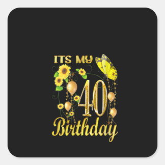 Its My 40th Birthday Sunflower Butterfly Quadratischer Aufkleber