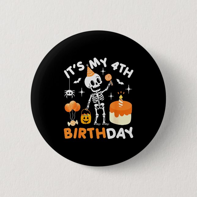 It's My 4th Birthday-funny Halloween Skeleton 4th  Button (Vorderseite)