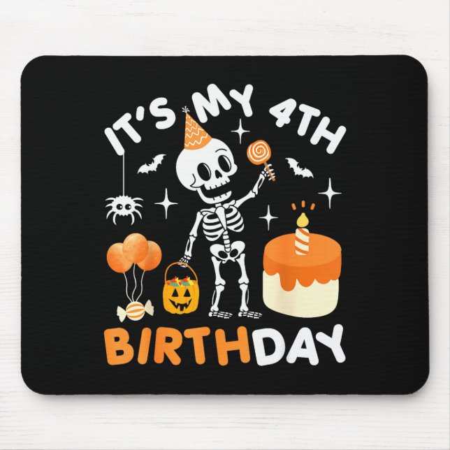 It's My 4th Birthday-funny Halloween Skeleton 4th  Mousepad (Vorne)