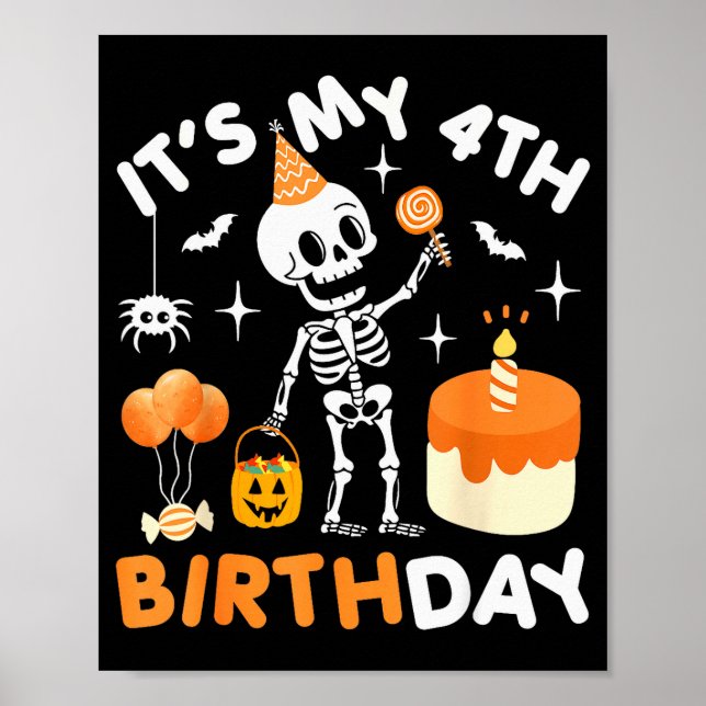 It's My 4th Birthday-funny Halloween Skeleton 4th  Poster (Vorne)