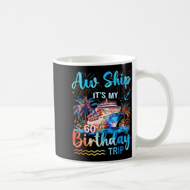 It's My 60th Birthday Trip Cruise Vacation Matchin Kaffeetasse (Rechts)