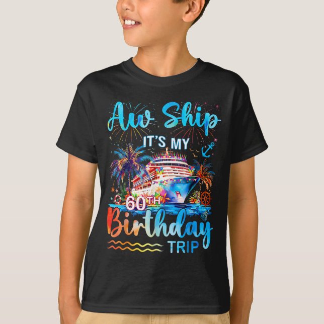 It's My 60th Birthday Trip Cruise Vacation Matchin T-Shirt (Vorderseite)