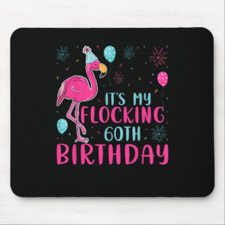 It's My 60th Flocking Birthday Funny Flamingo Love Mousepad