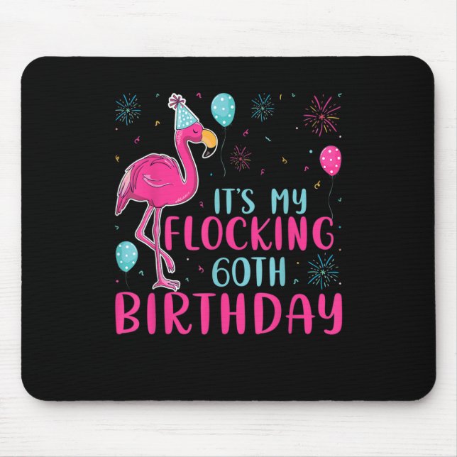 It's My 60th Flocking Birthday Funny Flamingo Love Mousepad (Vorne)