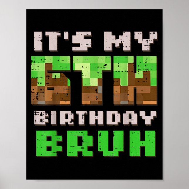 Its My 6th Birthday Bruh Xel Gamer 6 Bday Gaming B Poster (Vorne)