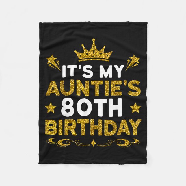 Its My Aunties 80th Birthday Happy Birthday 80 Yea Fleecedecke (Vorderseite)