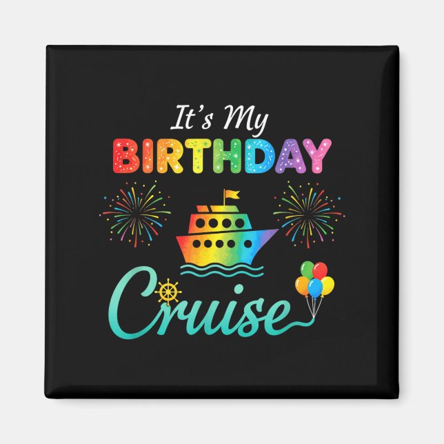 It's My Birthday Cruise, Birthday Cruise Squad Fam Magnet (Vorne)