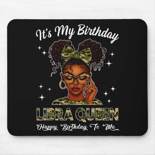 It's My Birthday Libra Queen Camo Bow Afro Black G Mousepad (Vorne)
