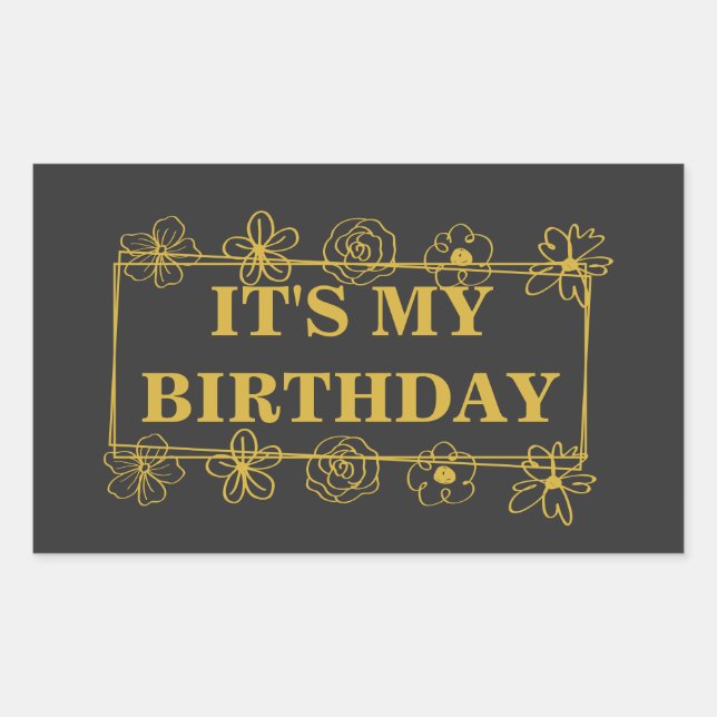 It's my birthday rechteckiger aufkleber (Vorderseite)