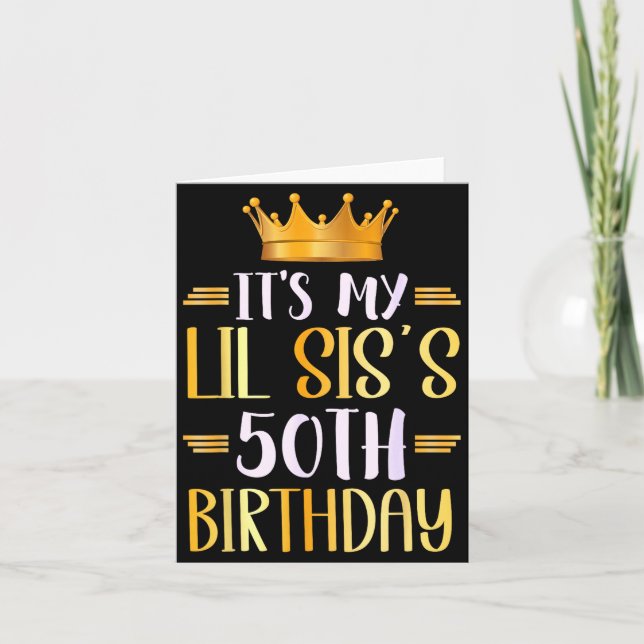 It's My Lil Sis's 50th Birthday Happy 50 Years Old Karte (Vorderseite)