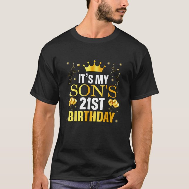 It's My Son's 21st Birthday Happy Birthday 21 Year T-Shirt (Vorderseite)