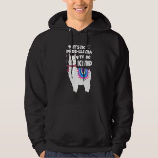 It's No Prob Llama To Be Kind  Unity Orange Day Hoodie