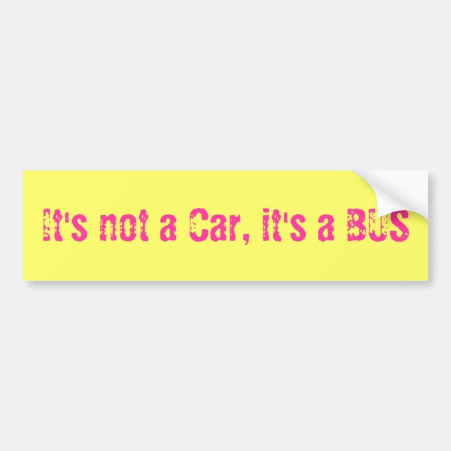 It's not a Car, it's a BUS Autoaufkleber (Vorne)