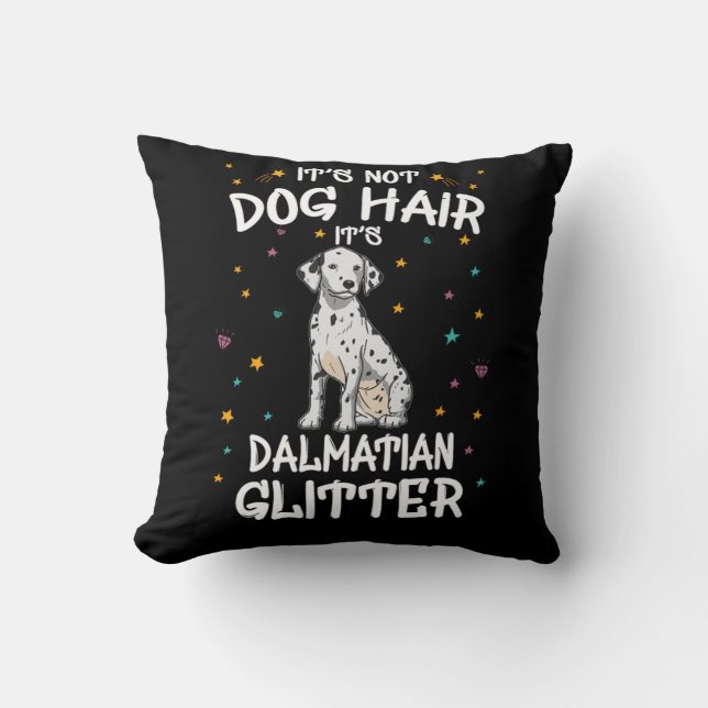Its Not Dog Hair Its Dalmatian Glitter Kissen (Vorderseite)