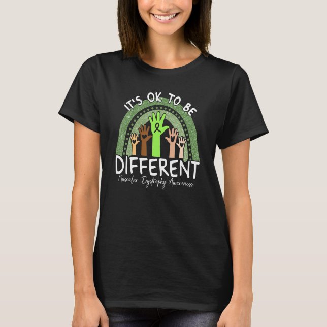 It's Ok To Be Different Muscular Dystrophy Awarene T-Shirt (Vorderseite)