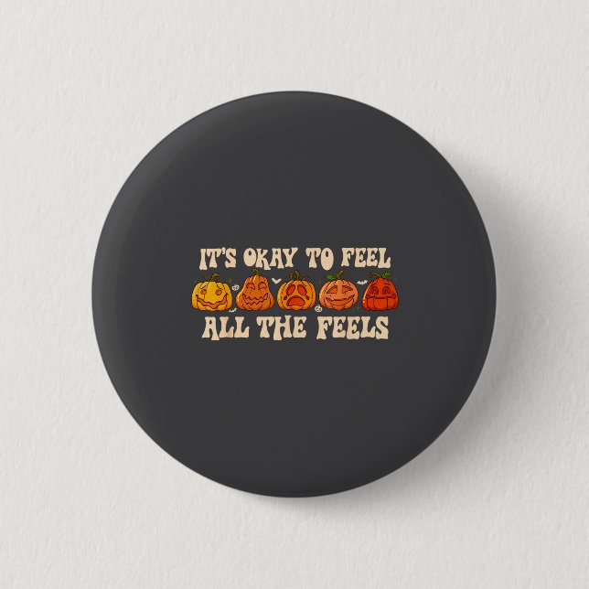 It's Okay To Feel Mental Health Fall Pumpkin Hallo Button (Vorderseite)