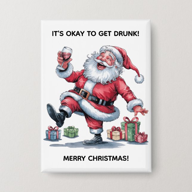 It's Okay To Get Drunk™ Button (Vorderseite)